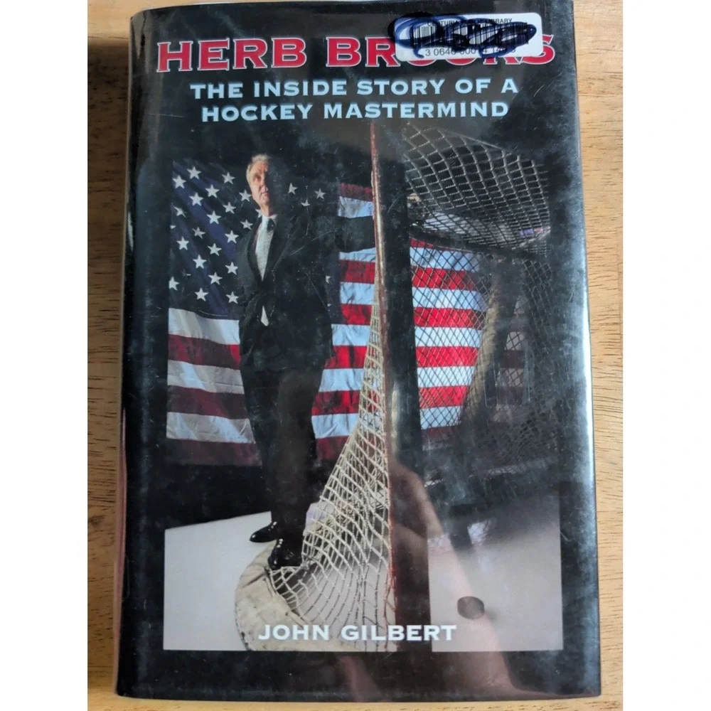 Herb Brooks: The Inside Story of a Hockey MasterMind by Sir Gilbert, John: Used